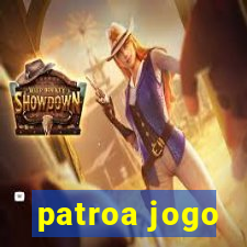 patroa jogo